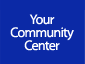 Your Community Center
